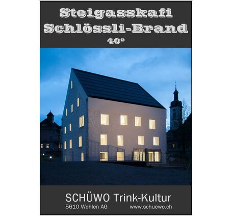Steigasskafi Schlössli-Brand (Kernobst, Zwetschgen, Rum) 